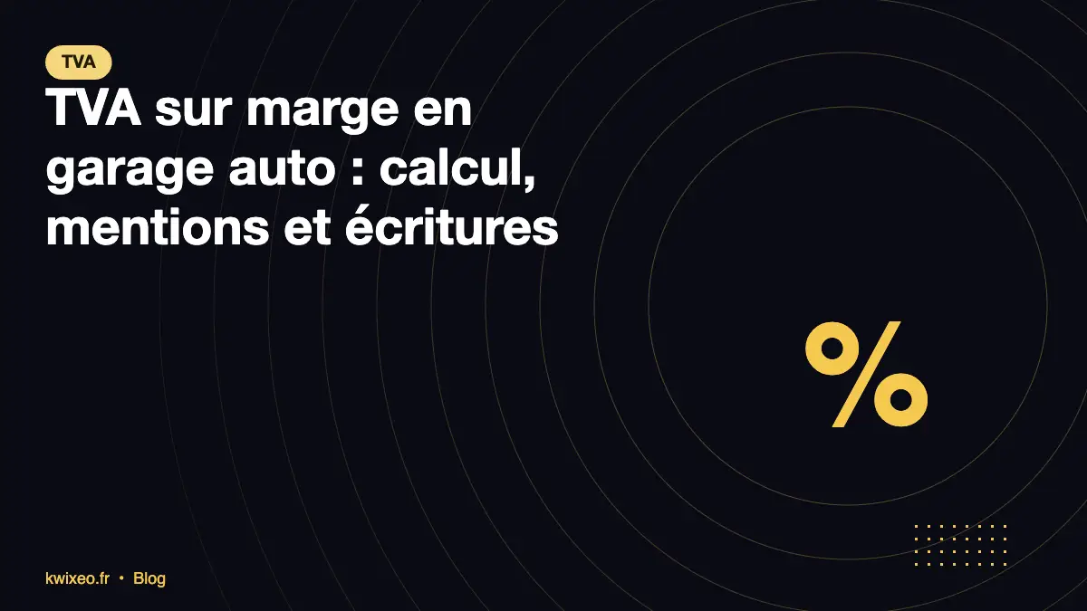 TVA sur marge en garage : calcul et mentions pour véhicules occasion