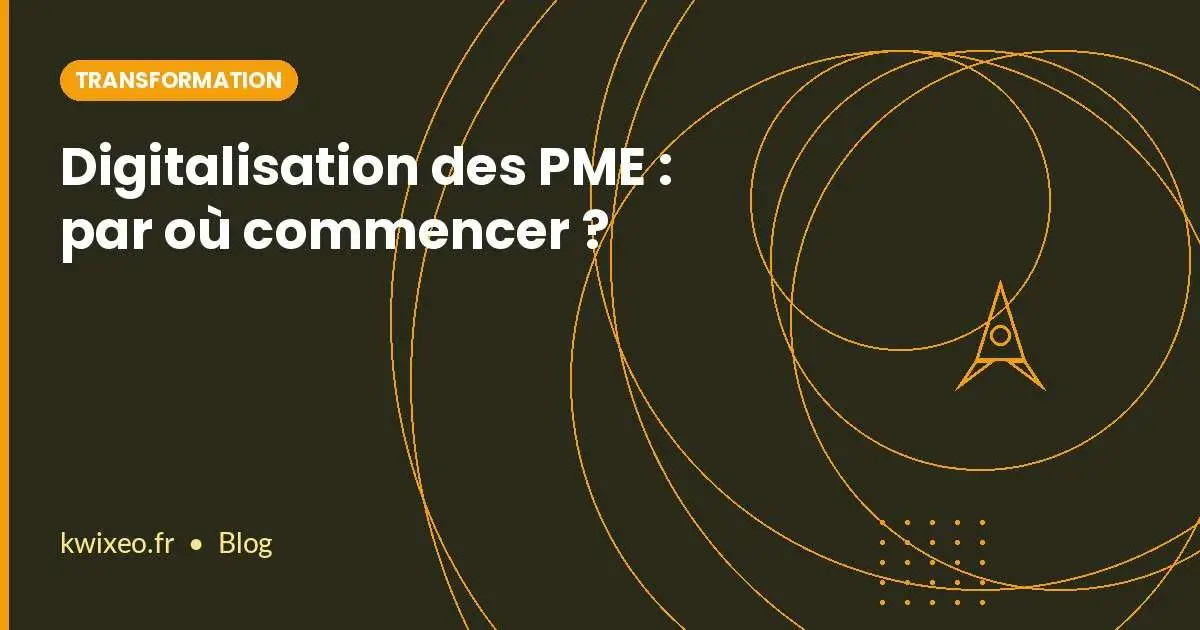 Digitalisation des PME : étapes clés et outils pour démarrer