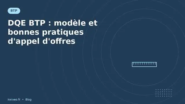 DQE bâtiment — devis quantitatif estimatif modèle BTP | Kwixéo